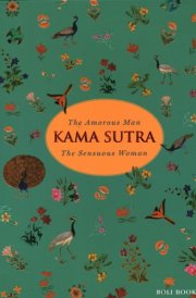 Kama Sutra The Amorous Man The Sensuous Woman