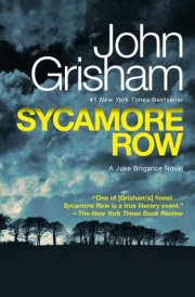 Sycamore Row A Jake Brigance Novel