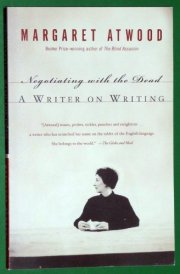 Negotiating with the Dead A Writer on Writing