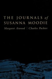 The Journals of Susanna Moodie