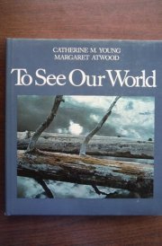 To See Our World