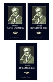 A Dictionary of Practical Materia Medica