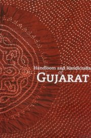 Handloom and Handicrafts of Gujarat