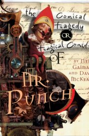 The Tragical Comedy Or Comical Tragedy of Mr. Punch A Romance