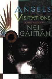 Angels & Visitations A Miscellany