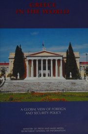 Greece in the world: A global view of foreign and security policy