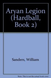 Hardball, Bk. 2 Aryan Legion