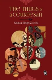 The Thugs & A Courtesan