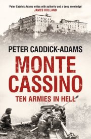 Monte Cassino Ten Armies in Hell