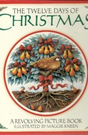 The Twelve Days of Christmas A Revolving Picture Book
