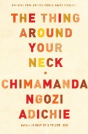 The Thing Around Your Neck