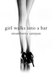 Girl Walks Into a Bar