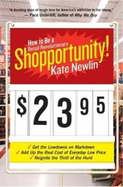 Shopportunity! How to Be a Retail Revolutionary