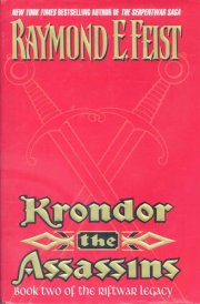 Krondor: The Assassins Book Two of the Riftwar Legacy