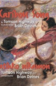 Caribou Song Atihko Nikamon