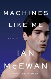 Machines Like Me A Novel