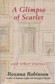 A Glimpse of Scarlet: And Other Stories