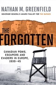 The Forgotten Canadian Pows, Escapers And Evaders In Europe, 193, The