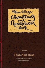Plum Village Chanting and Recitation Book