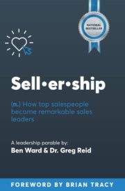 Sellership How Top Salespeople Become Remarkable Sales Leaders