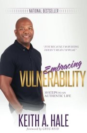 Embracing Vulnerability: 10 Steps to an Authentic Life