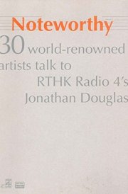 Noteworthy 30 World-renowned Artists Talk to RTHK Radio 4's