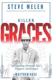 Killer Graces My Path from Pain to Power and Breakthrough Living