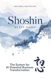 Shoshin: The System for AI-Powered Business Transformation