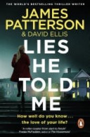 Lies He Told Me A taut psychological thriller from the No. 1 Sunday Times bestselling author