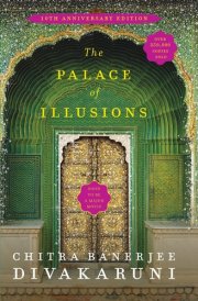 The Palace of Illusions (10th Anniversary Edition)