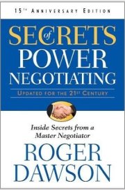 Secrets of Power Negotiating : Inside Secrets from a Master Negotiator - Updated for the 21st Century (English, Paperback, Roger Dawson) [Paperback] [Jan 01, 2017] Roger Dawson