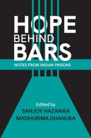 Hope Behind Bars Notes from Indian Prisons