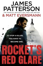 Rocket’s Red Glare - The unmissable new action-packed thriller from the Sunday Times bestselling author