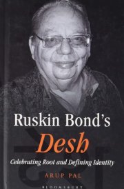 Ruskin Bond's Desh Celebrating Root and Defining Identity