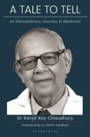 A Tale to Tell An Extraordinary Journey in Medicine