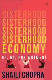Sisterhood Economy Of, By, for Wo(men)
