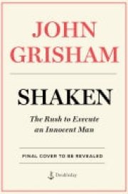 Shaken The Rush to Execute an Innocent Man