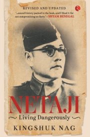 Netaji Living Dangerously