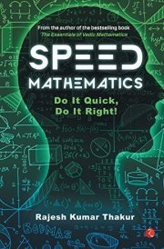 Speed Mathematics Do It Quick, Do It Right