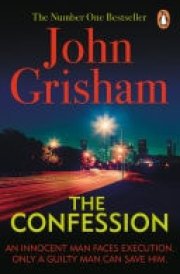 The Confession A gripping crime thriller from the Sunday Times bestselling author of mystery and suspense