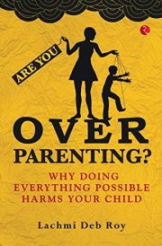 Are You Overparenting?