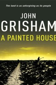 A Painted House A gripping crime thriller from the Sunday Times bestselling author of mystery and suspense
