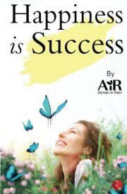 Happiness Is Success