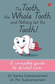 The Tooth, the Whole Tooth and Nothing But the Tooth