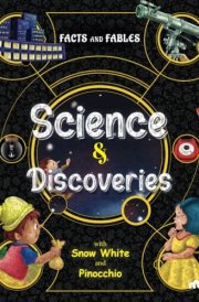 Facts and Fables Science and Discoveries