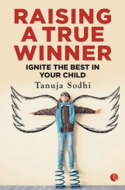 Raising a True Winner