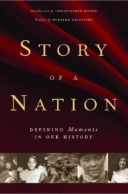 Story of a Nation Defining Moments in Our History
