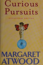 Curious Pursuits Occasional Writing 1970-2005
