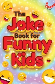 The Joke Book for Funny Kids