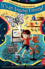 Its an Amazing Universe A Story Inspired by Steven Hawking